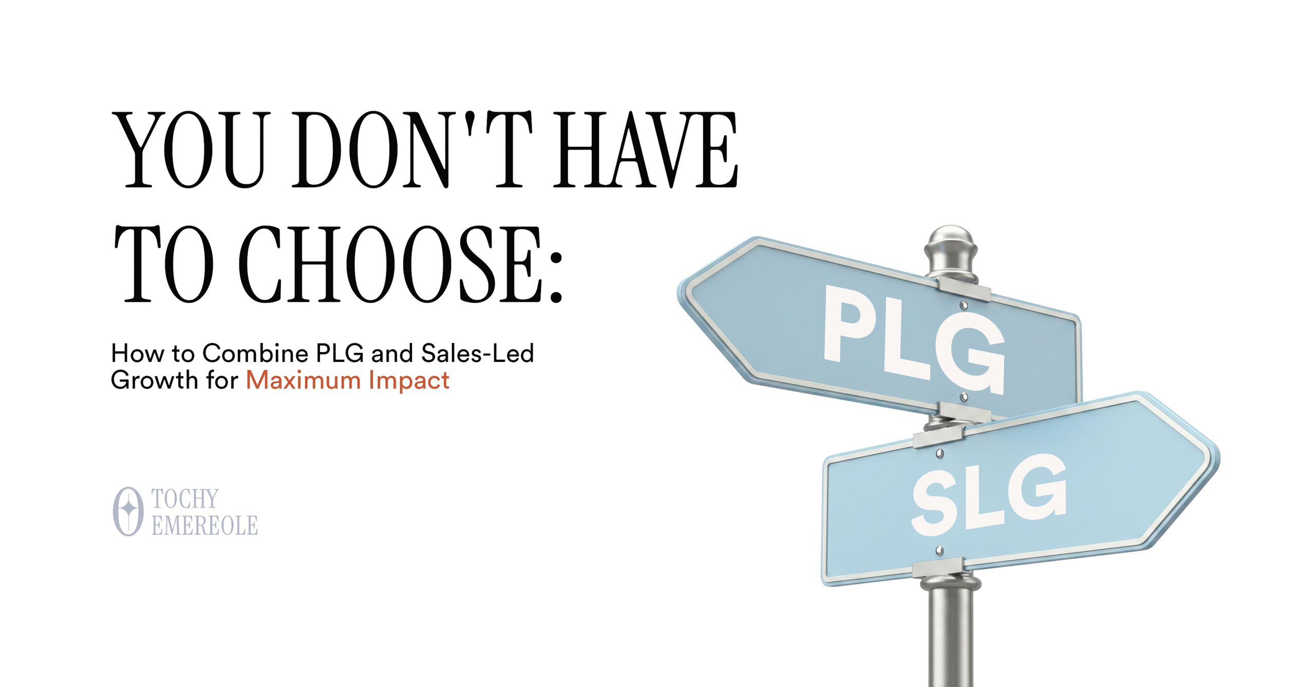 Hybrid Growth Models: Combining PLG and Sales-Led